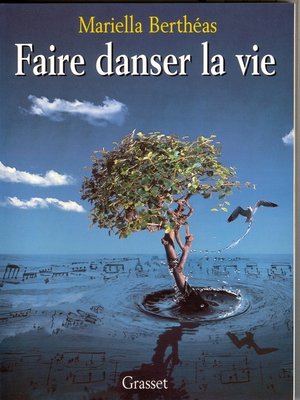 cover image of Faire danser la vie